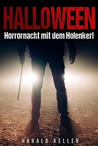 Produktbild: Halloween ... Horrornacht mit dem Holenkerl