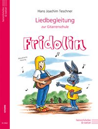 Bild vom Artikel Fridolin / Liedbegleitung zur Gitarrenschule "Fridolin" vom Autor Hans Joachim Teschner
