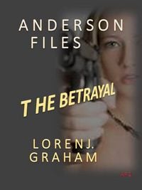 Produktbild: Betrayal (Anderson Files, #2)