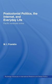 Produktbild: Postcolonial Politics, The Internet and Everyday Life