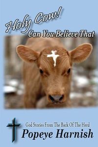 Produktbild: Holy Cow! Can You Believe That: God Stories From The Back Of The Herd