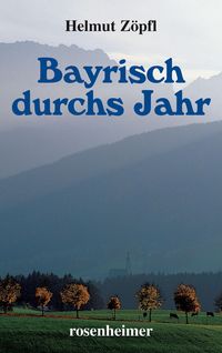Produktbild: Bayrisch durchs Jahr