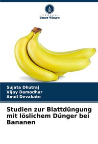 Produktbild: Studien zur Blattd&uuml;ngung mit l&ouml;slichem D&uuml;nger bei Bananen