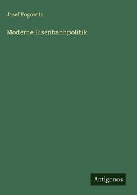 Produktbild: Moderne Eisenbahnpolitik