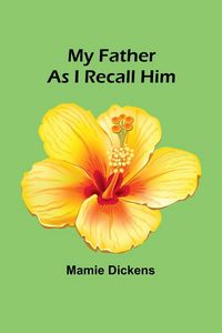 Produktbild: My Father as I Recall Him