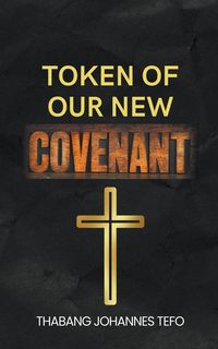 Produktbild: Token Of Our New Covenant