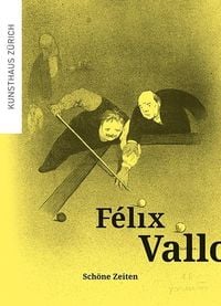 Produktbild: F&eacute;lix Vallotton. Sch&ouml;ne Zeiten