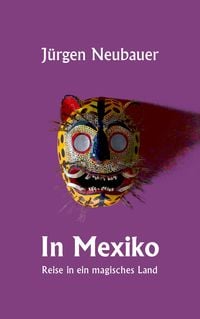 Bild vom Artikel In Mexiko vom Autor Jürgen Neubauer