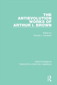 Produktbild: The Antievolution Works of Arthur I. Brown