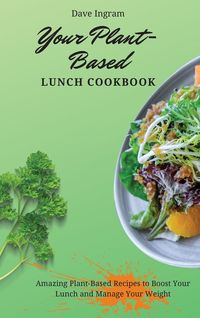Produktbild: Your Plant-Based Lunch Cookbook