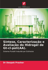 Produktbild: S&iacute;ntese, Caracteriza&ccedil;&atilde;o e Avalia&ccedil;&atilde;o do Hidrogel de Gt-cl-poli(AA).