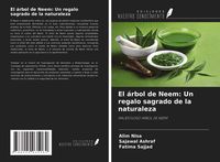 Produktbild: El &aacute;rbol de Neem: Un regalo sagrado de la naturaleza