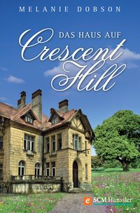 Produktbild: Das Haus auf Crescent Hill
