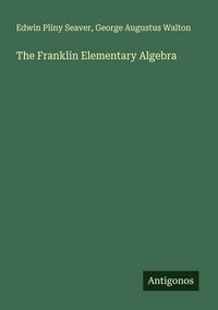Produktbild: The Franklin Elementary Algebra