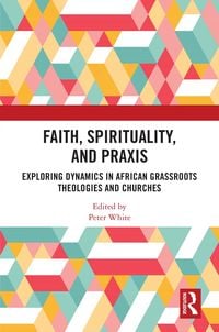 Produktbild: Faith, Spirituality, and Praxis