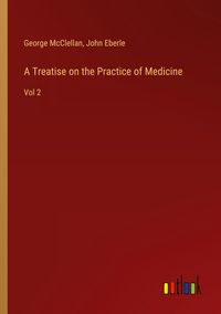 Produktbild: A Treatise on the Practice of Medicine