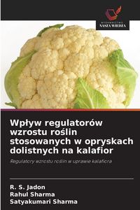 Produktbild: Wp&iquest;yw regulator&oacute;w wzrostu ro&iquest;lin stosowanych w opryskach dolistnych na kalafior