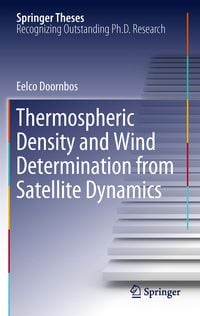 Produktbild: Thermospheric Density and Wind Determination from Satellite Dynamics