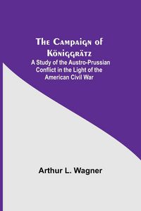 Produktbild: The Campaign Of K&ouml;niggr&auml;tz