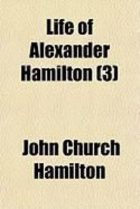 Produktbild: Life of Alexander Hamilton (3)