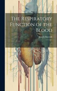 Produktbild: The Respiratory Function of the Blood