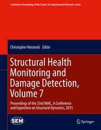 Bild vom Artikel Structural Health Monitoring and Damage Detection, Volume 7 vom Autor Christopher Niezrecki