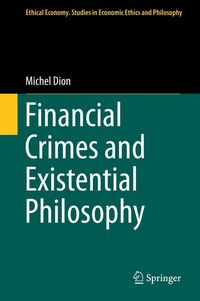 Bild vom Artikel Financial Crimes and Existential Philosophy vom Autor Michel Dion