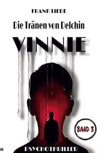 Produktbild: Die Tr&auml;nen von Delchin - VINNIE