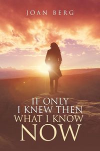 Produktbild: If Only I knew Then What I Know Now