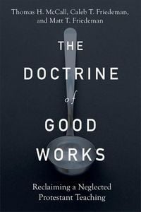 Produktbild: The Doctrine of Good Works