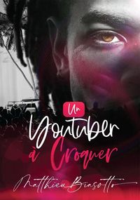 Produktbild: Un youtuber a croquer