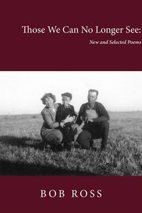 Produktbild: Those We Can No Longer See: New and Selected Poems