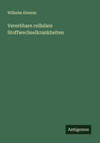 Produktbild: Vererbbare cellulare Stoffwechselkrankheiten