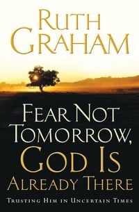 Produktbild: Fear Not Tomorrow, God Is Already There