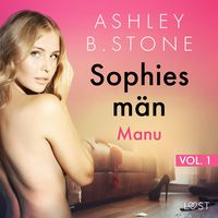 Produktbild: Sophies m&auml;n 1: Manu - erotisk novell