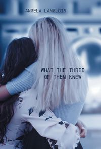 Produktbild: What The Three Of Them Knew