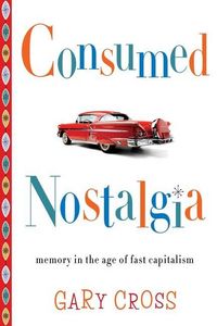 Produktbild: Cross, G: Consumed Nostalgia
