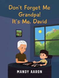 Produktbild: Don't Forget Me Grandpa! It's Me, David