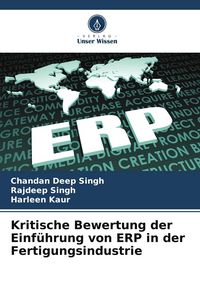 Produktbild: Kritische Bewertung der Einf&uuml;hrung von ERP in der Fertigungsindustrie