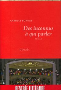Produktbild: Des inconnus &agrave; qui parler