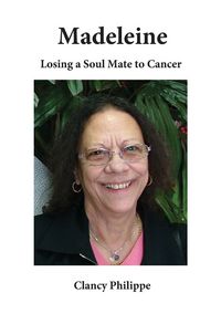 Produktbild: Madeleine - Losing a Soul Mate to Cancer