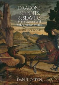 Produktbild: Dragons, Serpents, and Slayers in the Classical and Early Christian Worlds