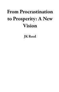 Produktbild: From Procrastination to Prosperity: A New Vision