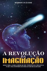 Produktbild: A Revolu&ccedil;&atilde;o da Imagina&ccedil;&atilde;o