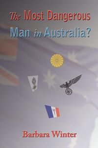 Produktbild: The Most Dangerous Man in Australia?