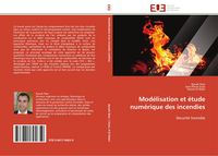 Produktbild: Mod&eacute;lisation et &eacute;tude num&eacute;rique des incendies