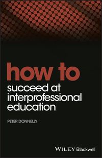 Produktbild: How to Succeed at Interprofessional Education