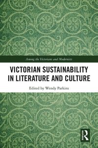 Produktbild: Victorian Sustainability in Literature and Culture