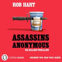 Produktbild: Assassins Anonymous - Ein Ex-Killer-Thriller