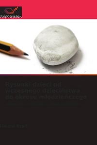 Produktbild: Rysunki dzieci od wczesnego dzieci&iquest;stwa do okresu m&iquest;odzie&iquest;czego